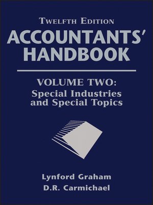 cover image of Accountants' Handbook, Special Industries and Special Topics